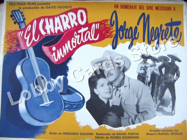 JORGE NEGRETE/EL CHARRO INMORTAL
